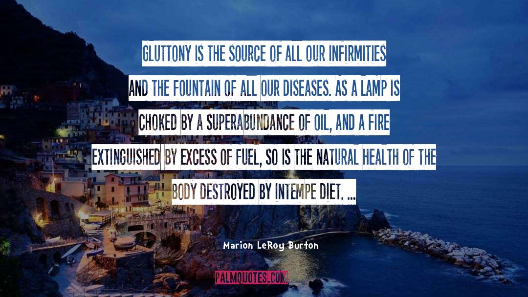 Gluttony quotes by Marion LeRoy Burton
