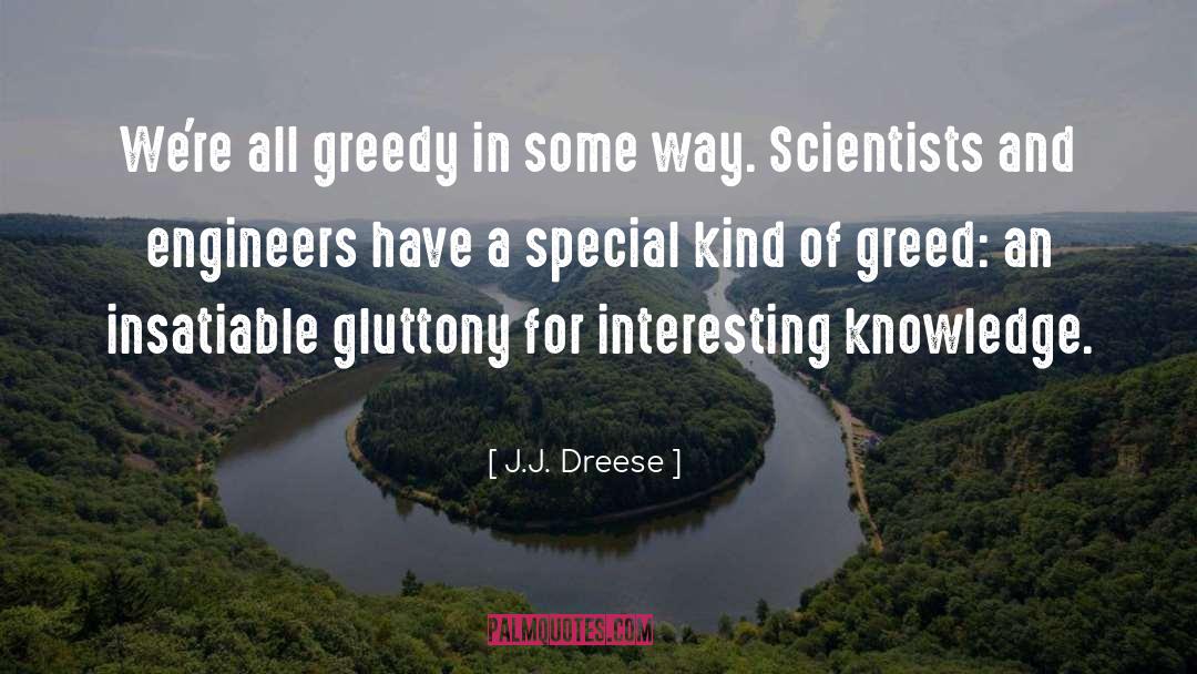 Gluttony quotes by J.J. Dreese