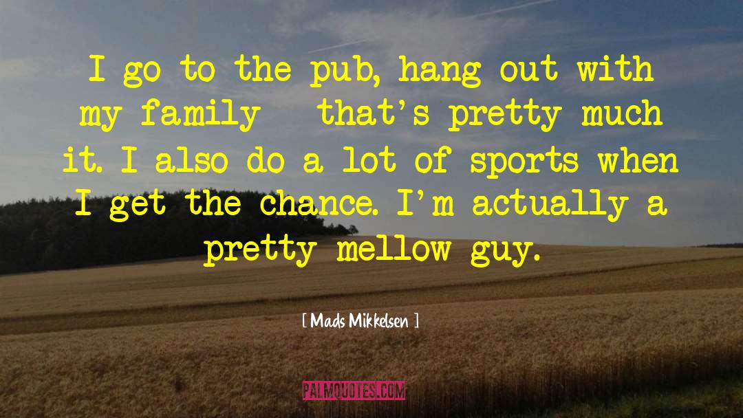 Glynners Pub quotes by Mads Mikkelsen