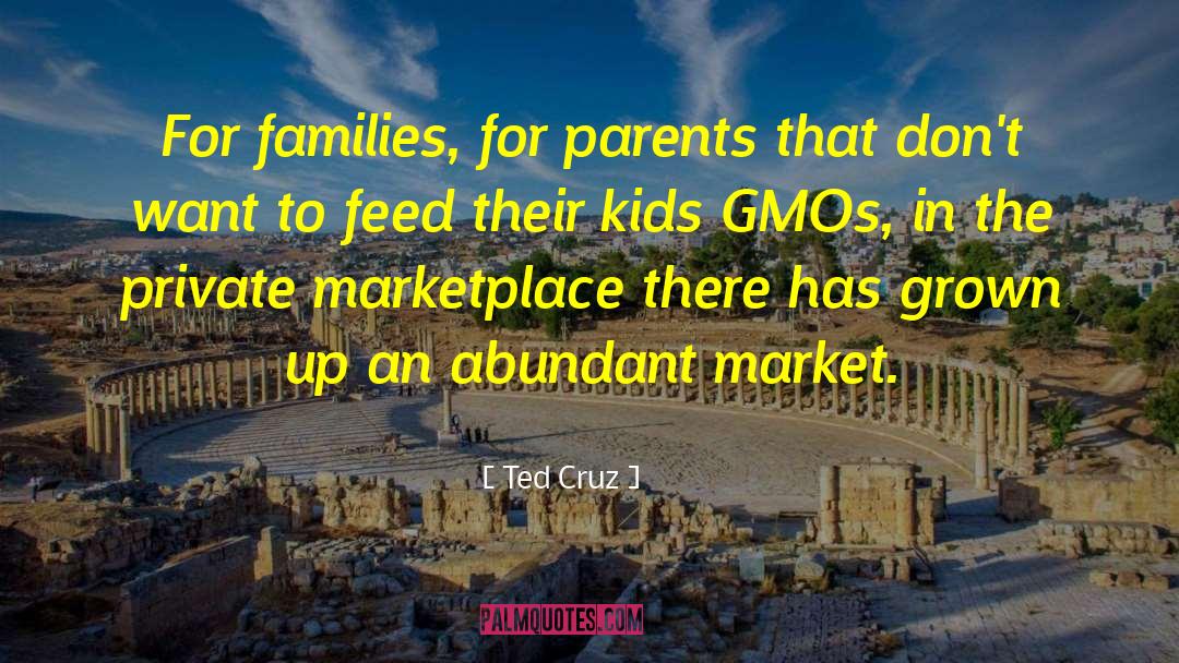 Gmos quotes by Ted Cruz