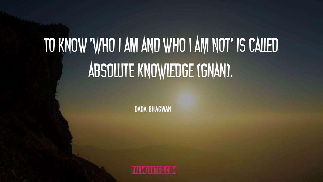 Gnan quotes by Dada Bhagwan