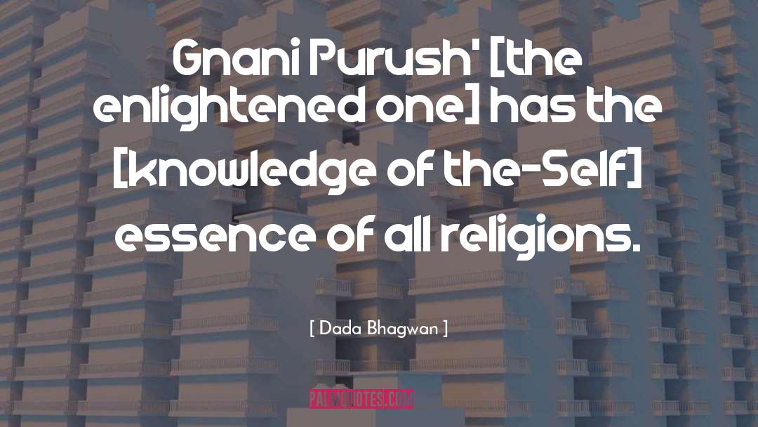 Gnan quotes by Dada Bhagwan