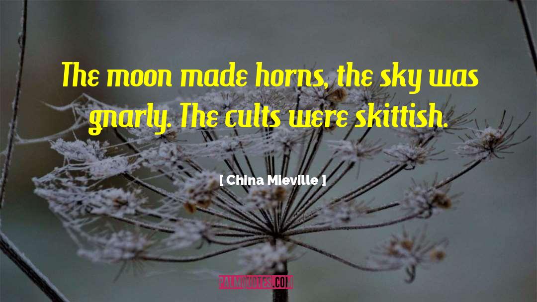 Gnarly quotes by China Mieville