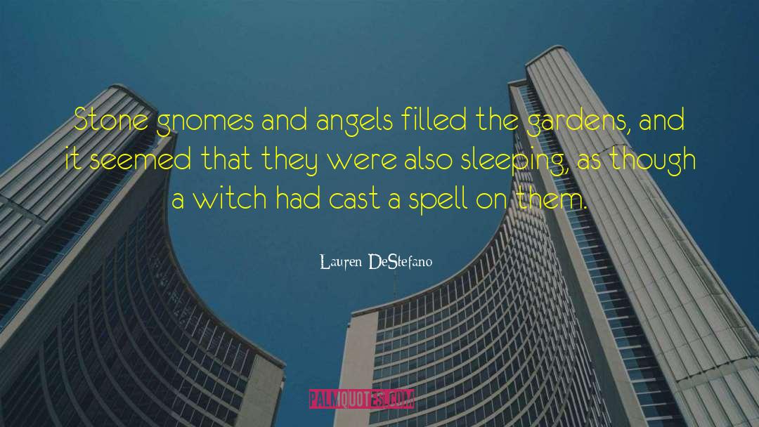 Gnomes quotes by Lauren DeStefano