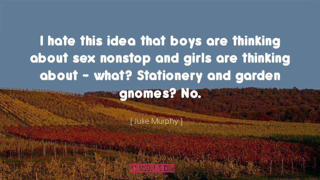 Gnomes quotes by Julie Murphy