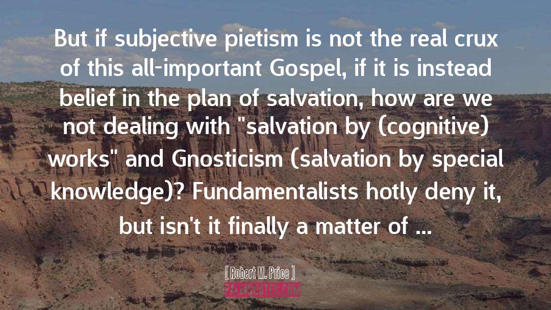 Gnosticism quotes by Robert M. Price