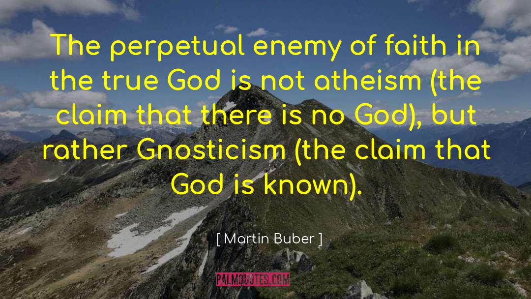 Gnosticism quotes by Martin Buber