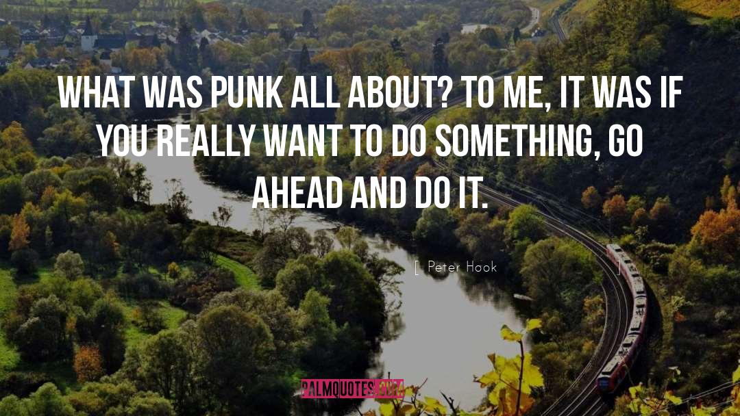 Go Ahead quotes by Peter Hook