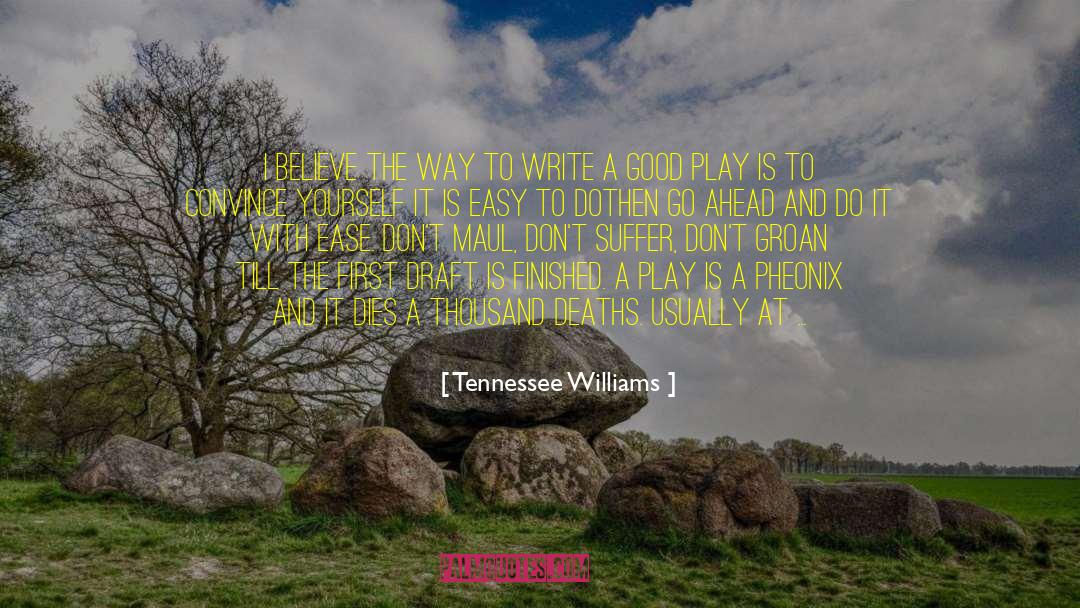 Go Ahead quotes by Tennessee Williams