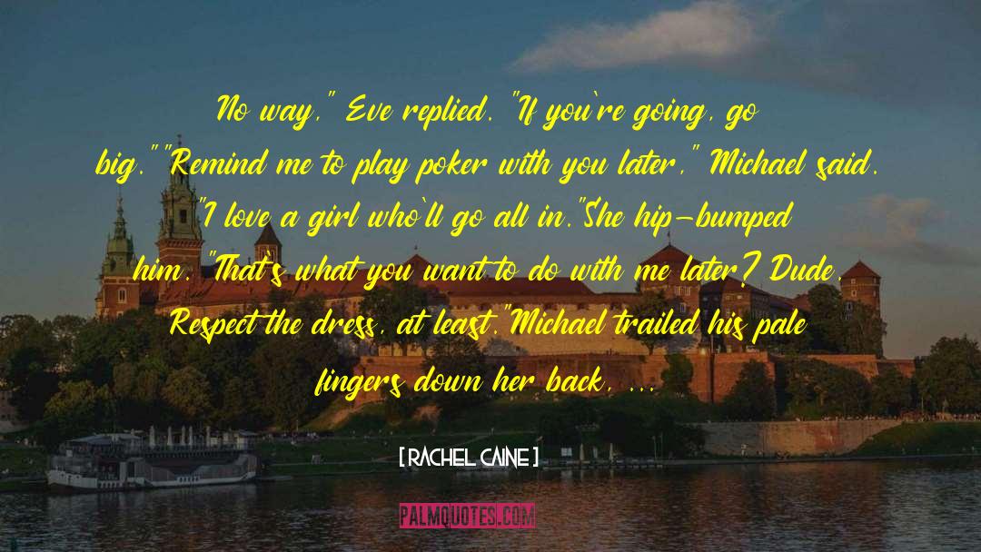 Go All In quotes by Rachel Caine