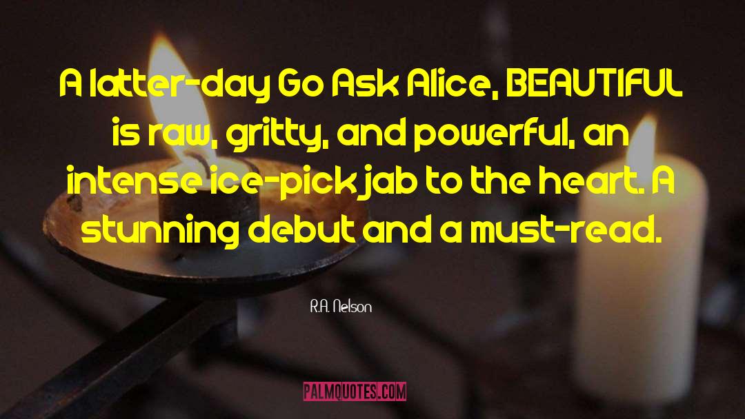 Go Ask Alice Theme quotes by R.A. Nelson