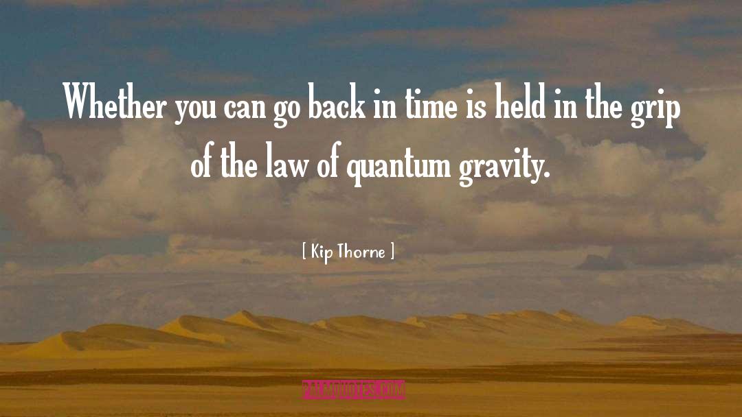 Go Back In Time quotes by Kip Thorne