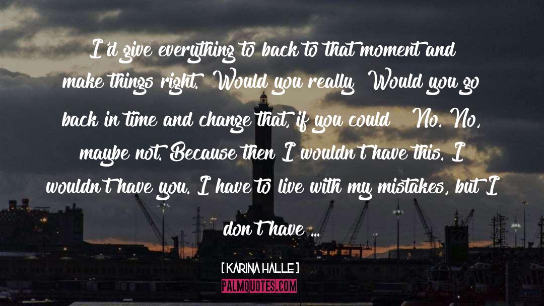 Go Back In Time quotes by Karina Halle