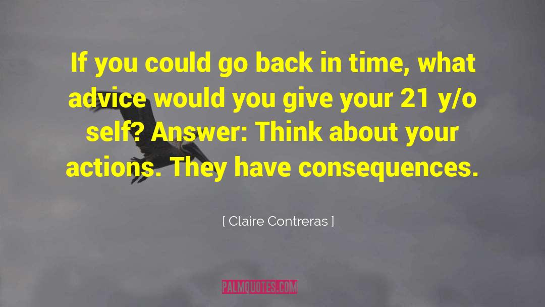 Go Back In Time quotes by Claire Contreras