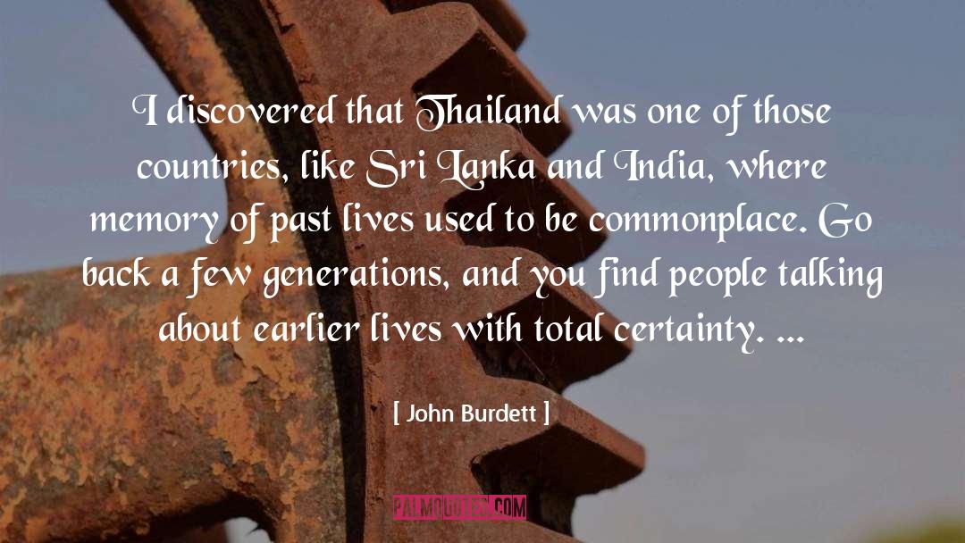Go Back To Where You Belong quotes by John Burdett