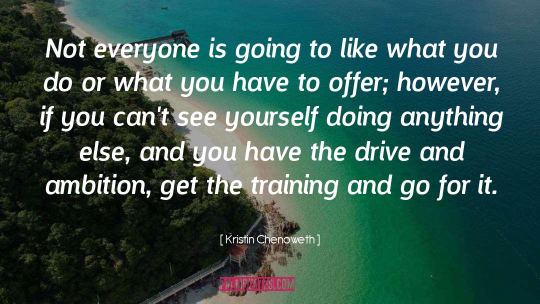 Go For It quotes by Kristin Chenoweth