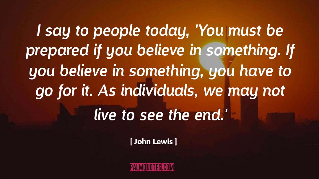 Go For It quotes by John Lewis