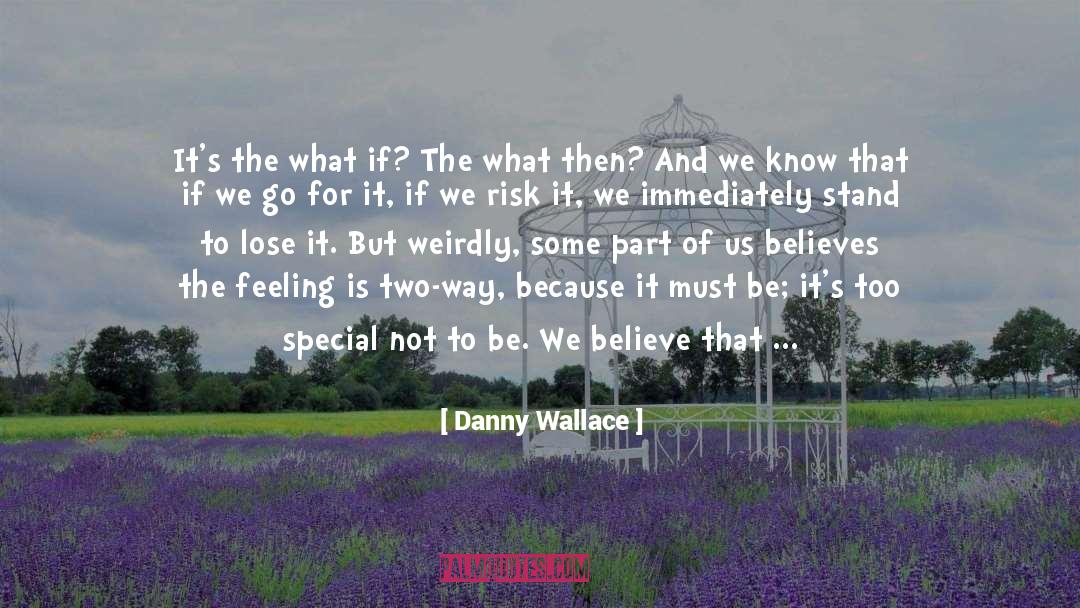 Go For quotes by Danny Wallace