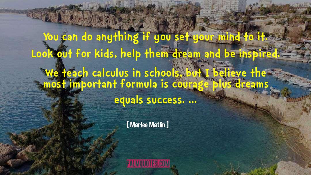 Go For Your Dreams quotes by Marlee Matlin