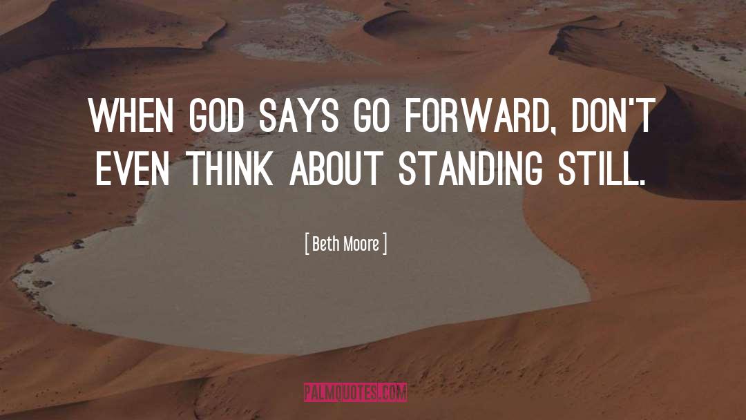 Go Forward quotes by Beth Moore