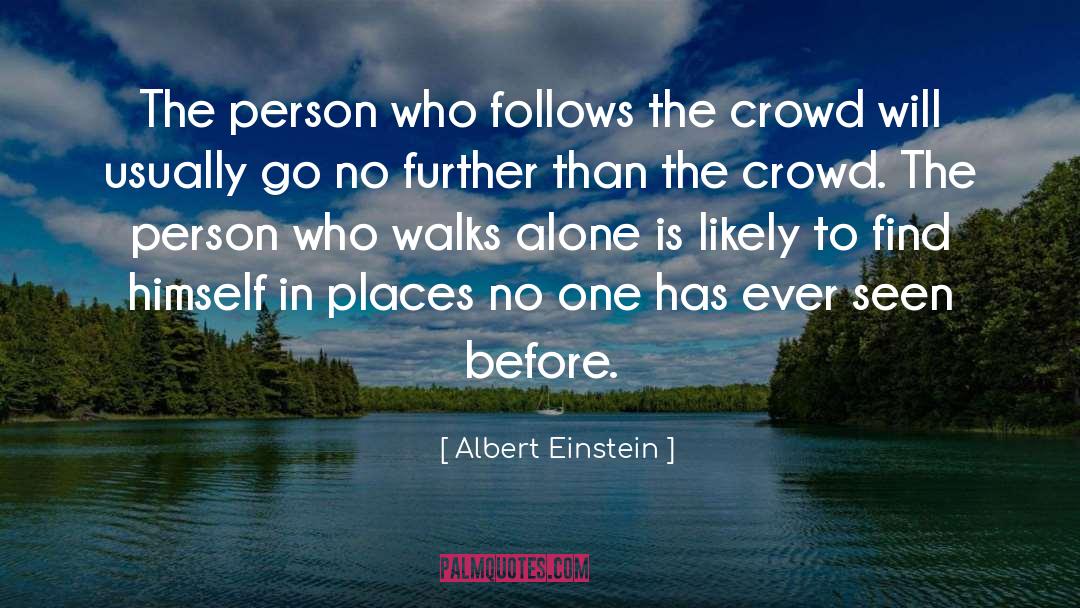 Go Further Faster quotes by Albert Einstein