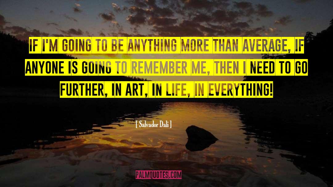 Go Further quotes by Salvador Dali