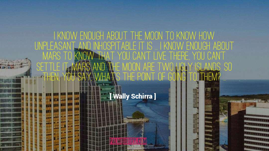 Go Further quotes by Wally Schirra