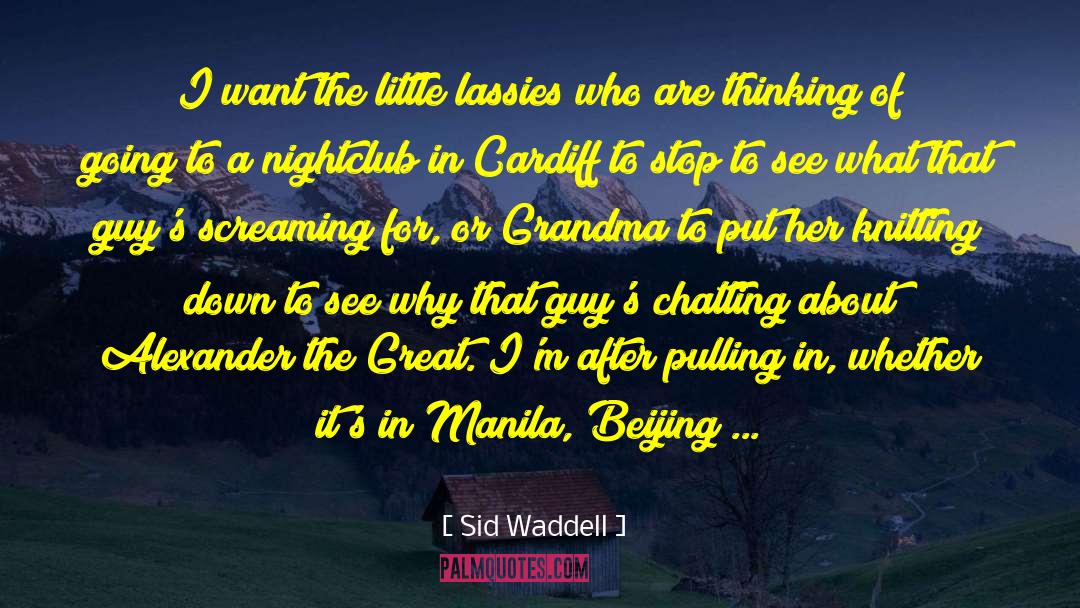 Go Grandma quotes by Sid Waddell