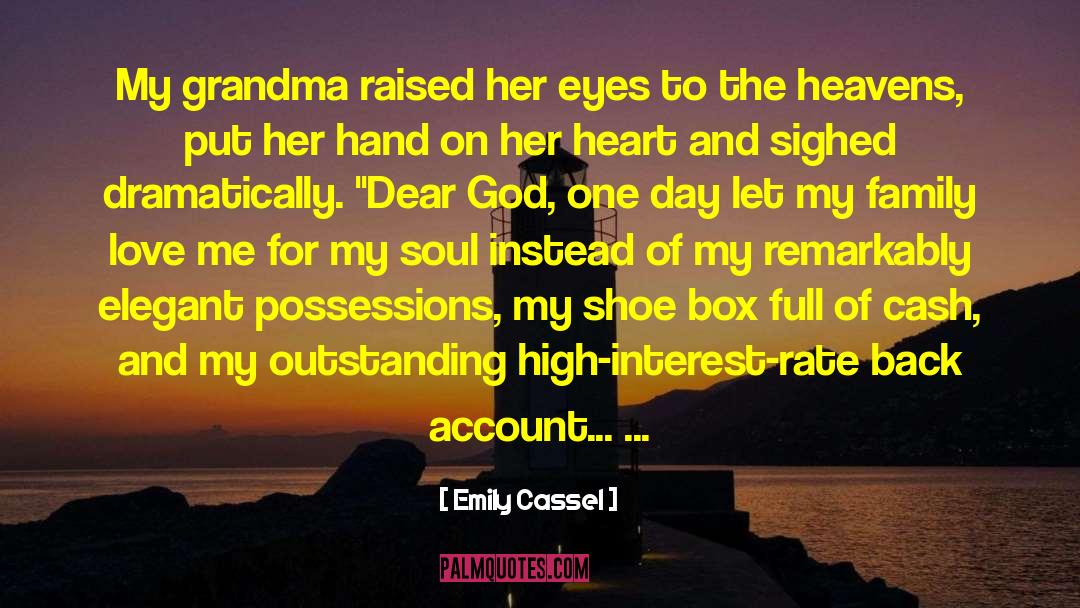 Go Grandma quotes by Emily Cassel