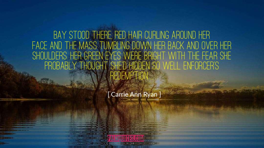 Go Green quotes by Carrie Ann Ryan