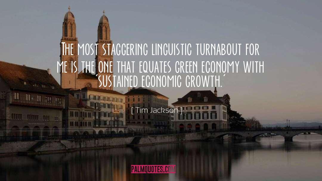 Go Green quotes by Tim Jackson