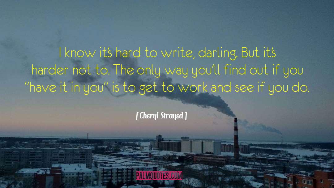 Go Hard quotes by Cheryl Strayed