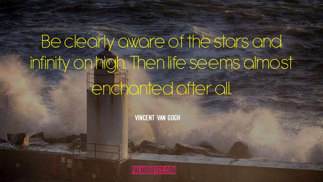 Go High quotes by Vincent Van Gogh