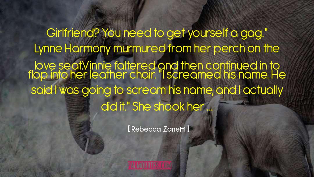 Go In To quotes by Rebecca Zanetti