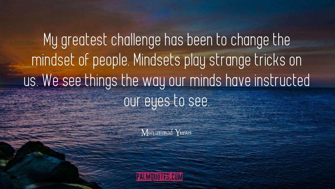 Go Mindsets quotes by Muhammad Yunus