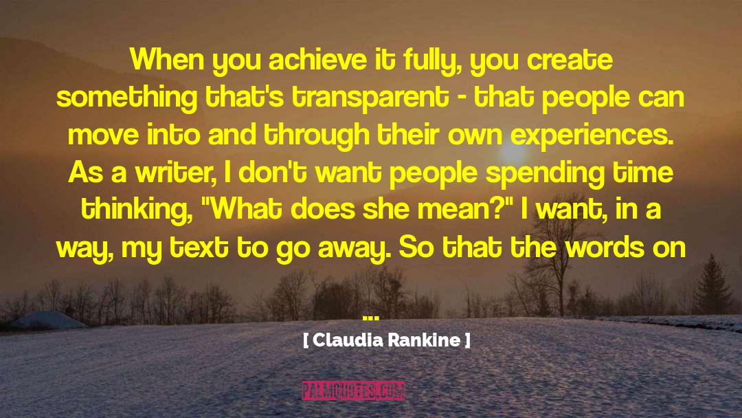 Go My Own Way quotes by Claudia Rankine