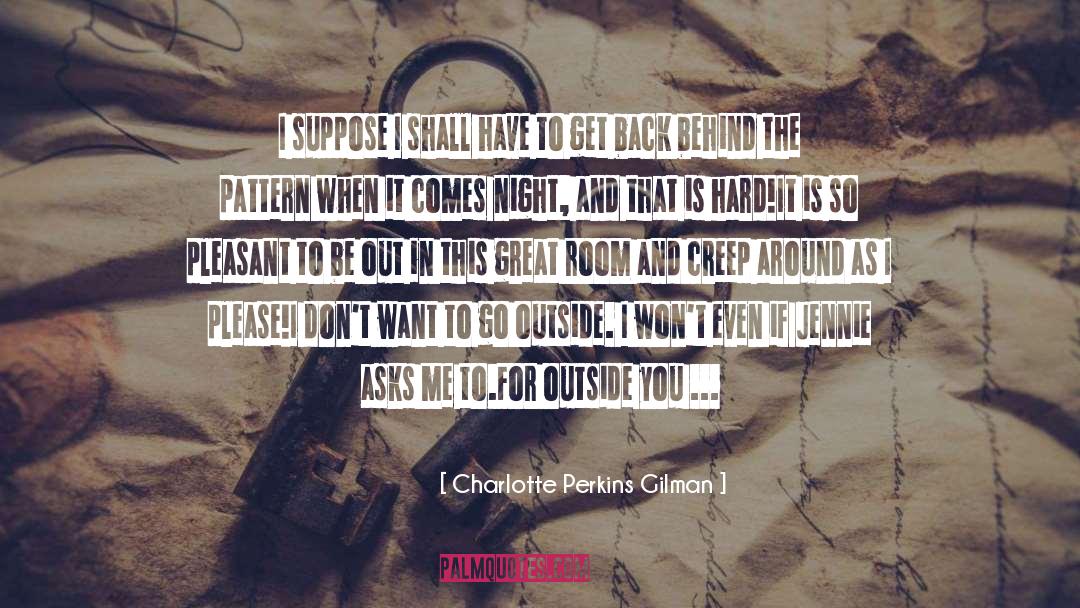 Go Outside quotes by Charlotte Perkins Gilman
