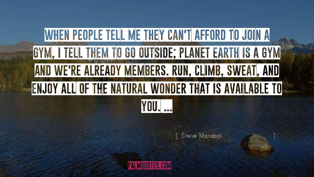 Go Outside quotes by Steve Maraboli