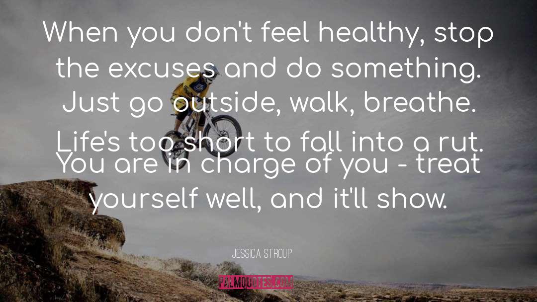 Go Outside quotes by Jessica Stroup