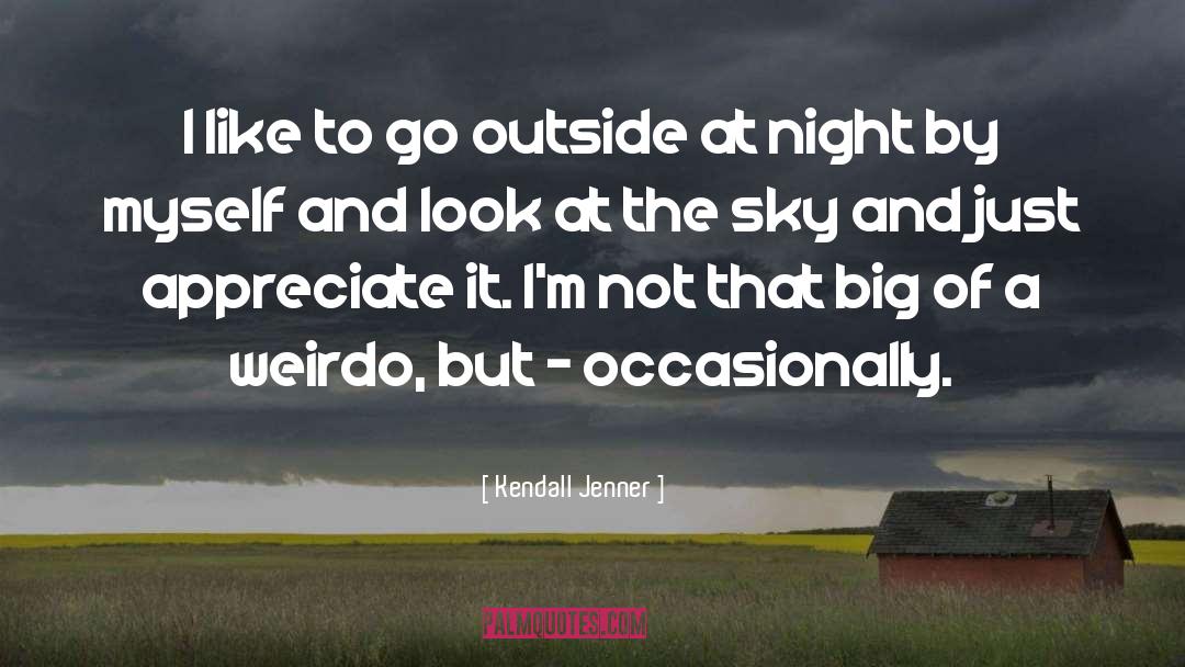Go Outside quotes by Kendall Jenner