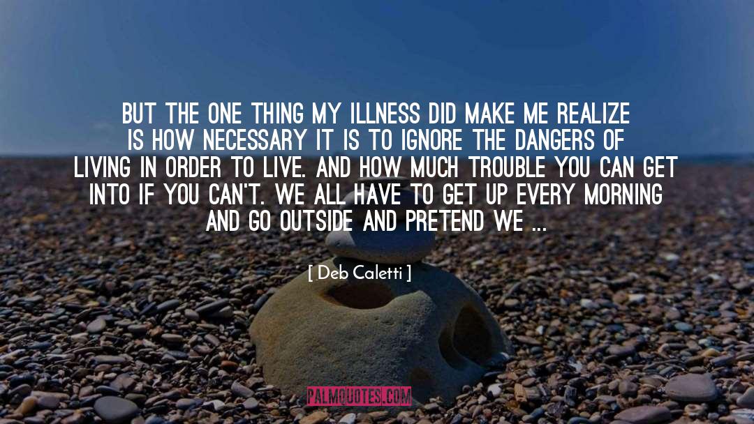Go Outside quotes by Deb Caletti