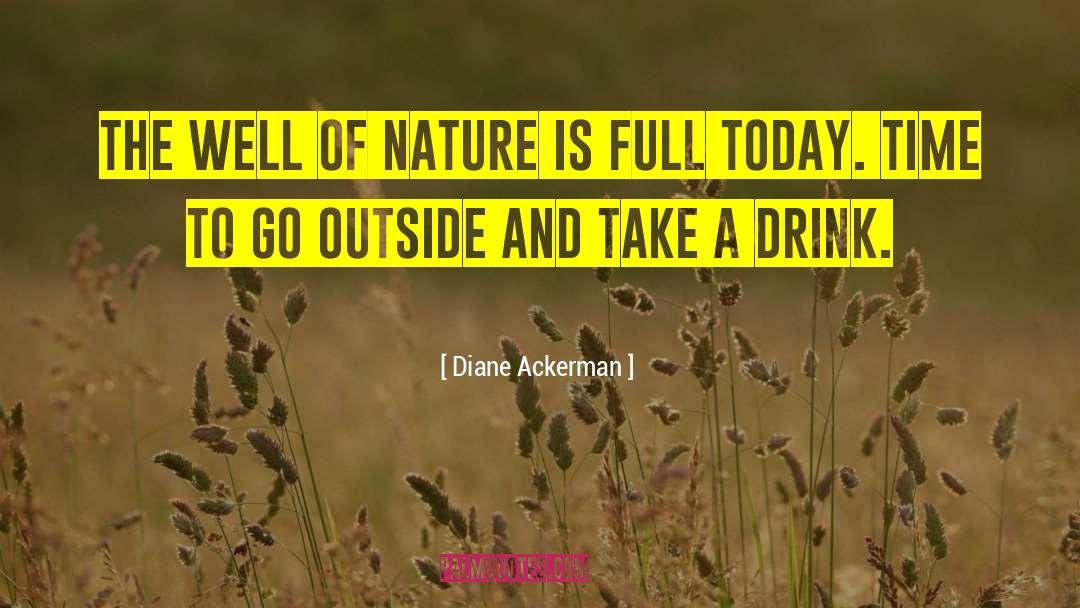 Go Outside quotes by Diane Ackerman