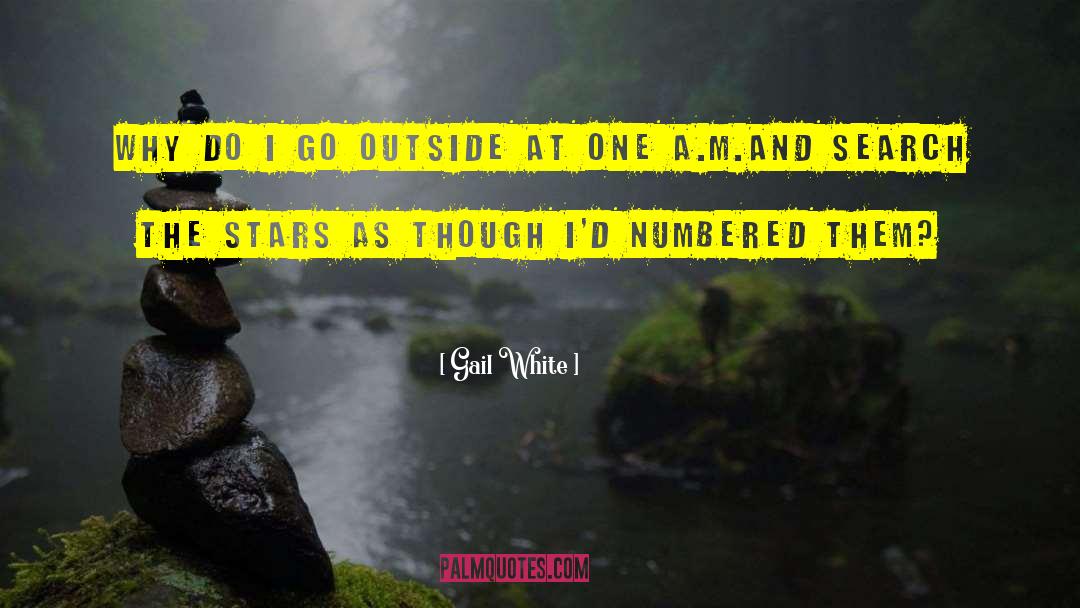 Go Outside quotes by Gail White