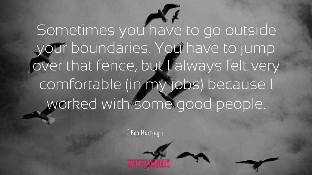 Go Outside quotes by Bob Hartley