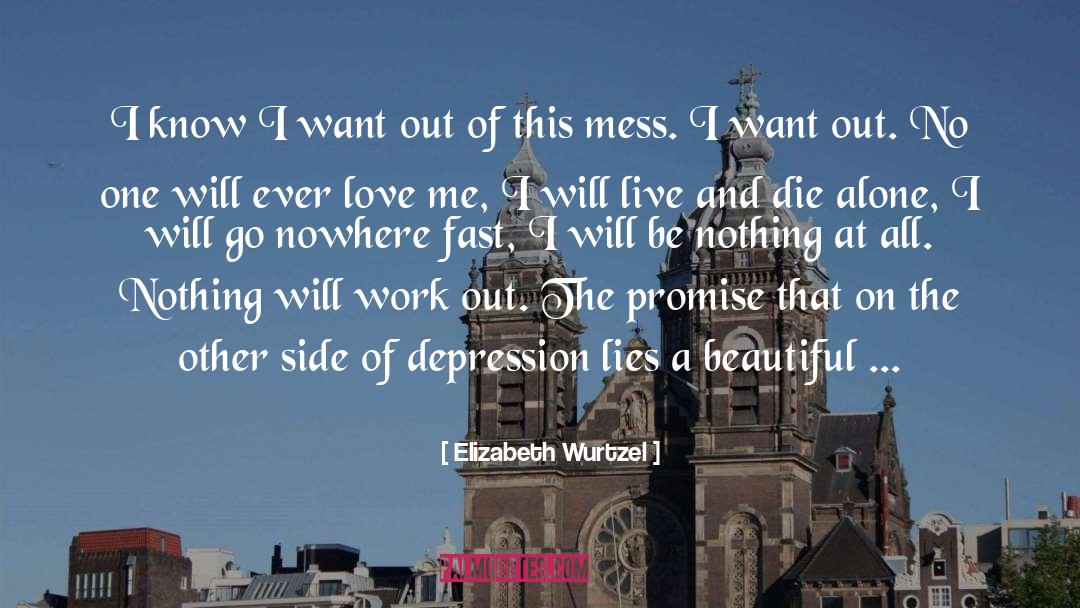 Go quotes by Elizabeth Wurtzel