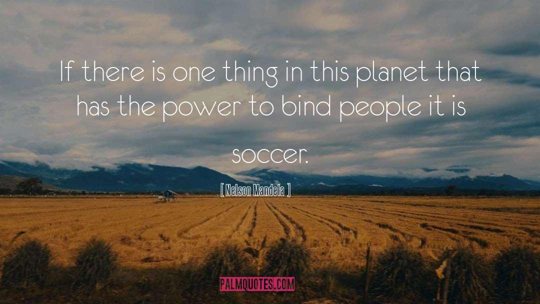 Go Soccer quotes by Nelson Mandela