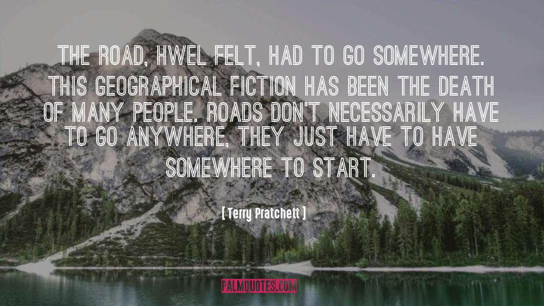 Go Somewhere quotes by Terry Pratchett