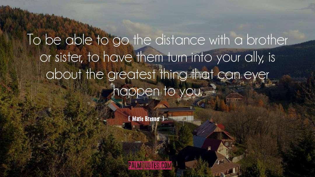 Go The Distance quotes by Marie Brenner