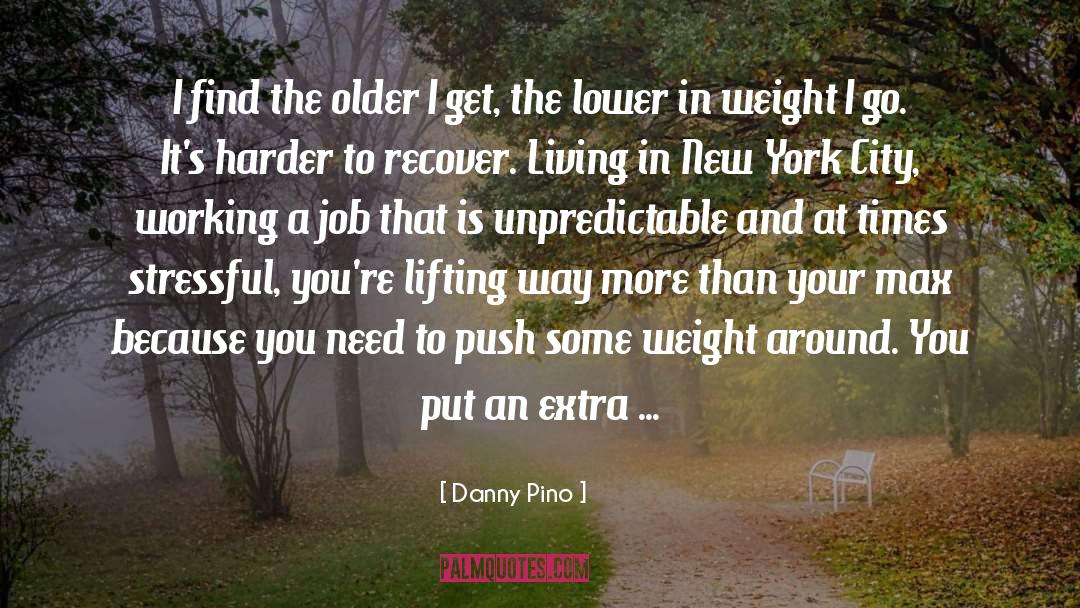 Go The Extra Mile quotes by Danny Pino
