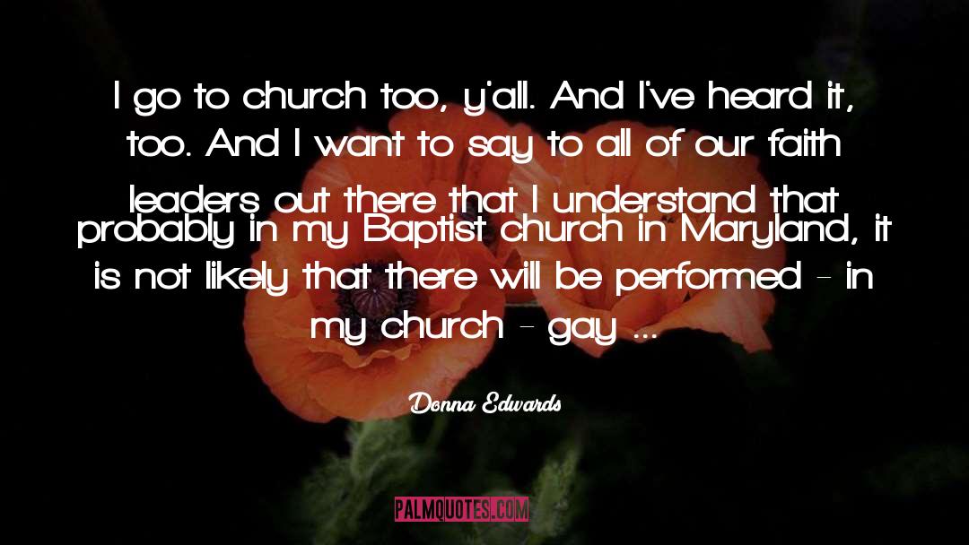 Go To Church quotes by Donna Edwards